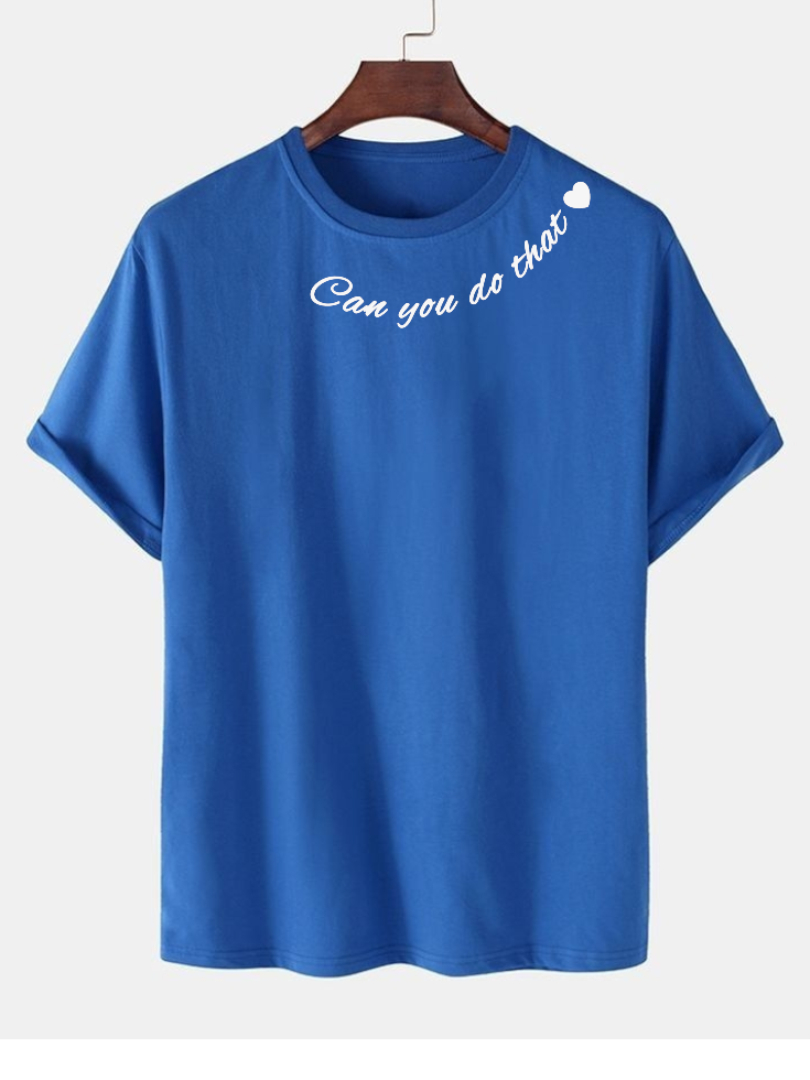 Can U Do That Tshirts